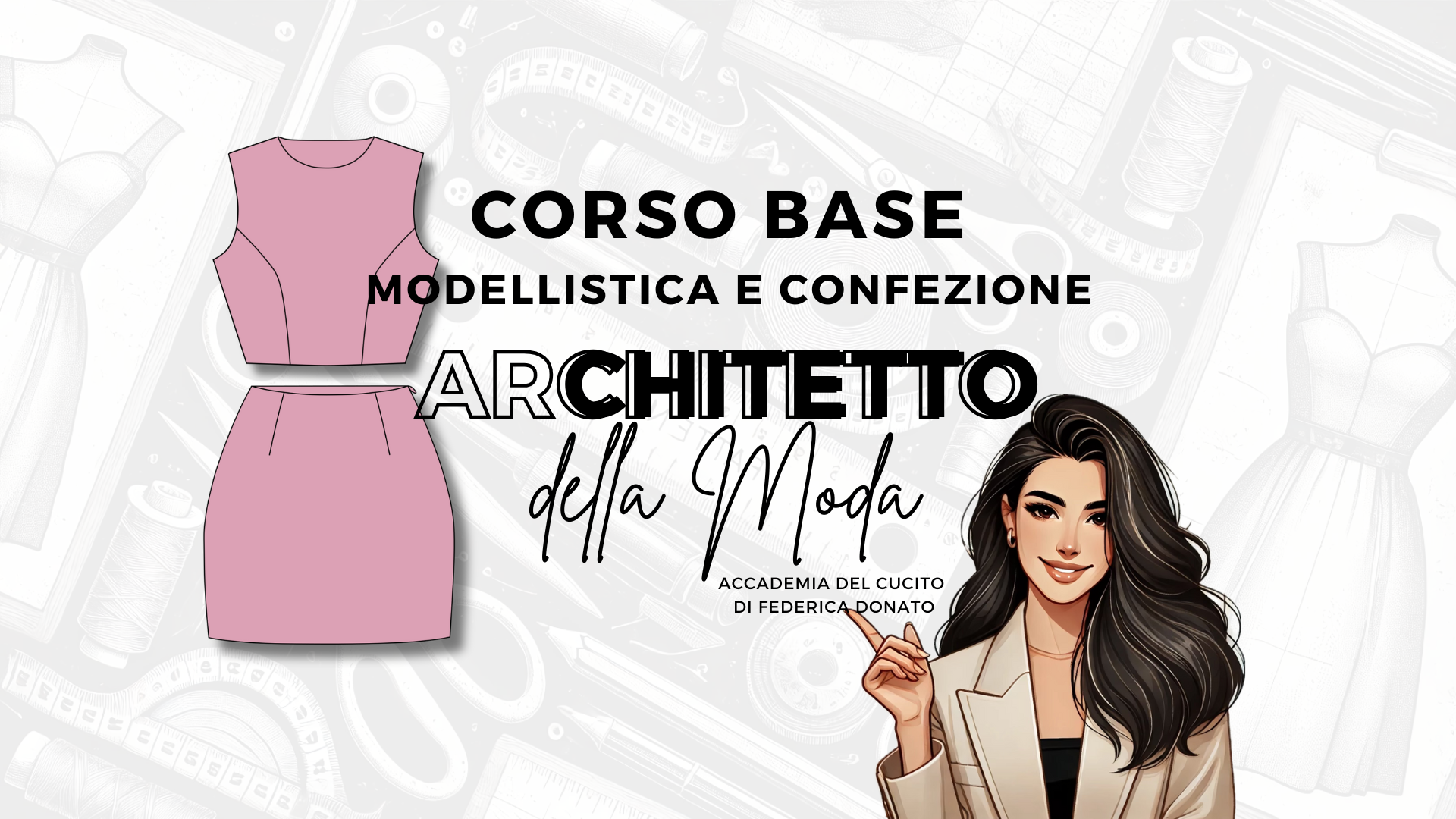 Copertina del corso base di modellistica e confezione: costruzione della gonna base e corpetto base
